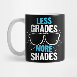 Less Grades More Shades Mug